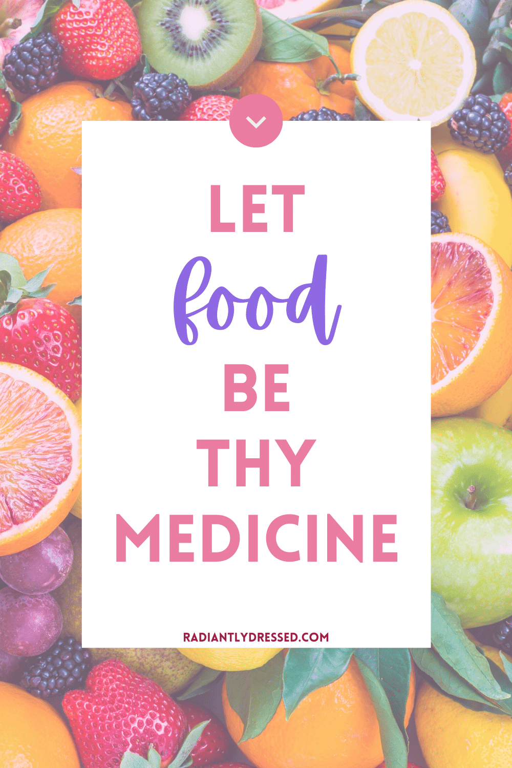 let food be thy medicine