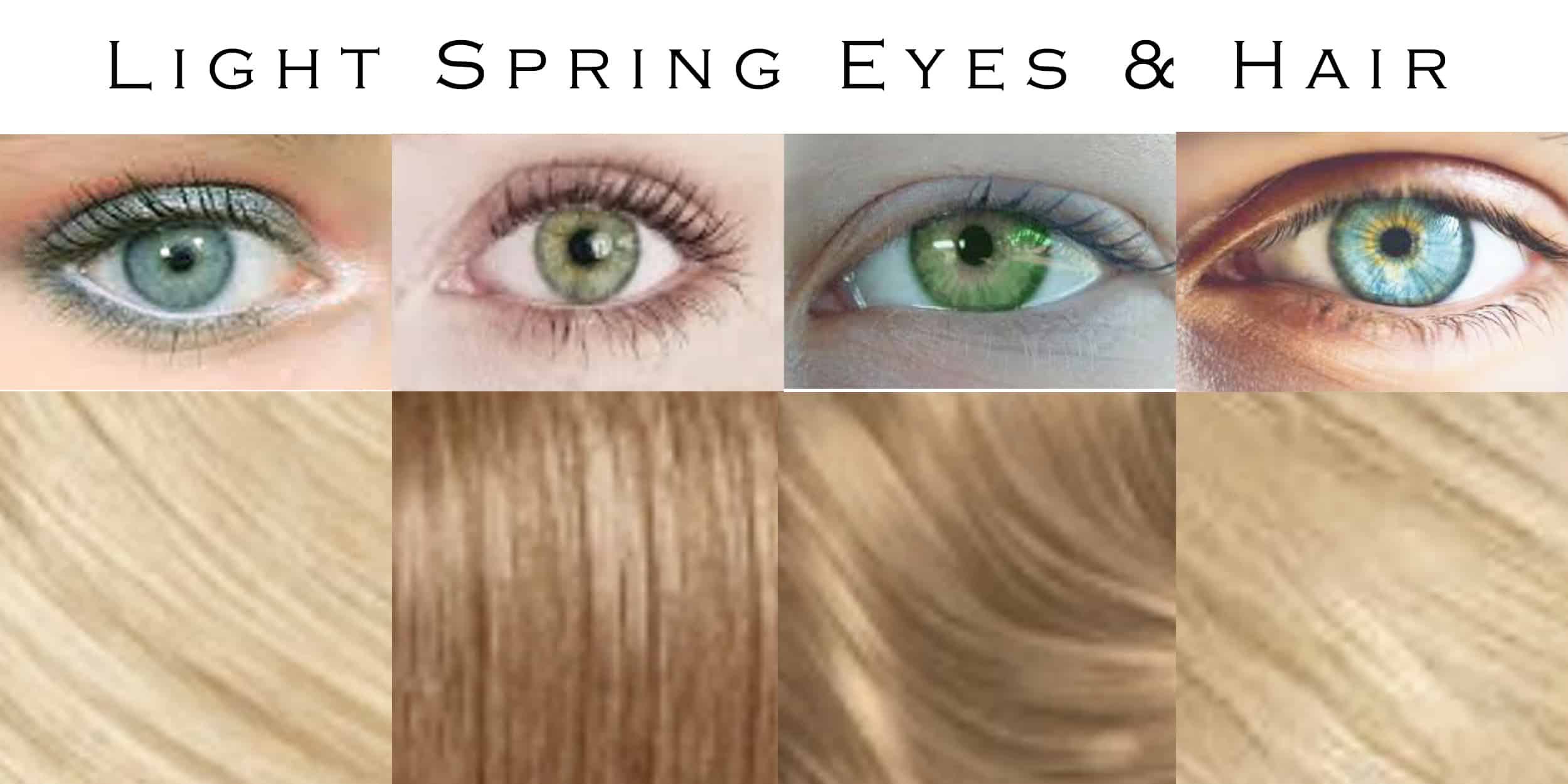 Light spring has fair skin, hair, and eyes.