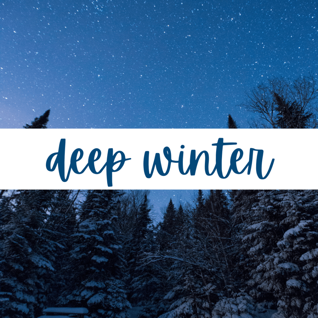 Deep Winter - Explore the 12 Seasons