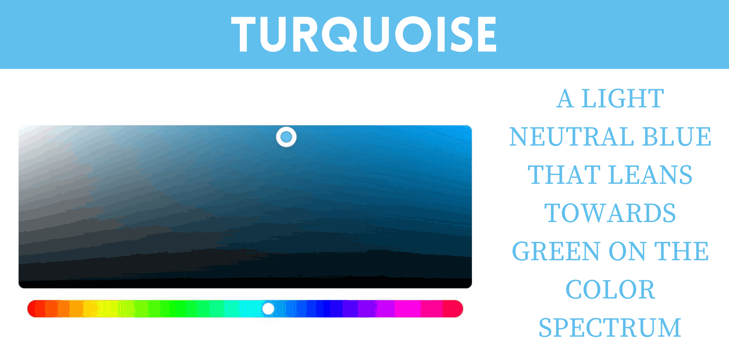 Turquoise is a universally flattering color.