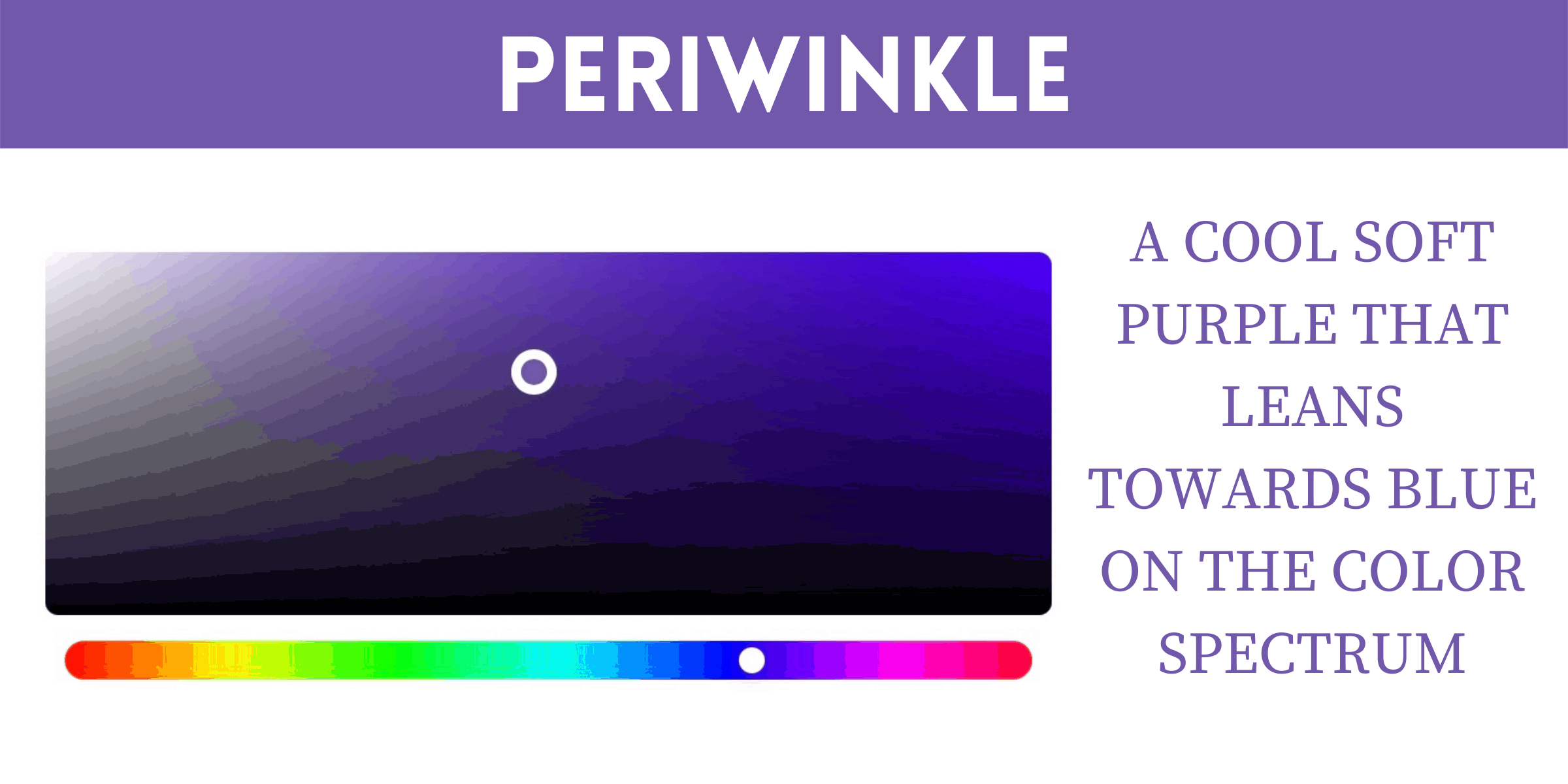 Periwinkle is Universally Flattering color.