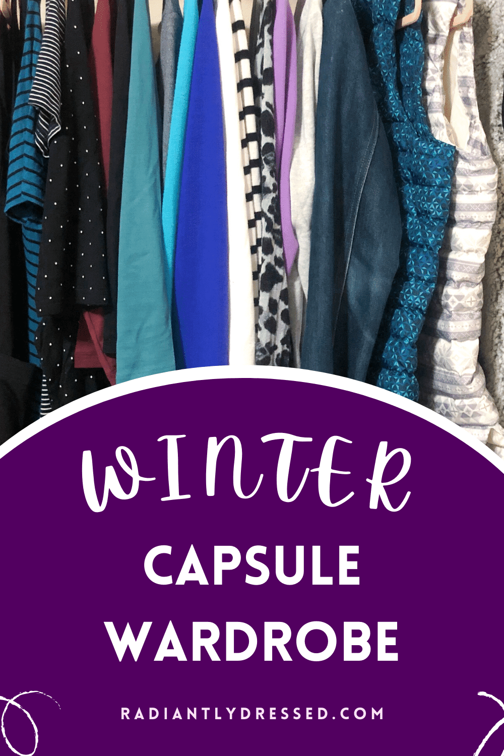 Winter Capsule Wardrobe 33 Pieces for 90 Days Radiantly Dressed