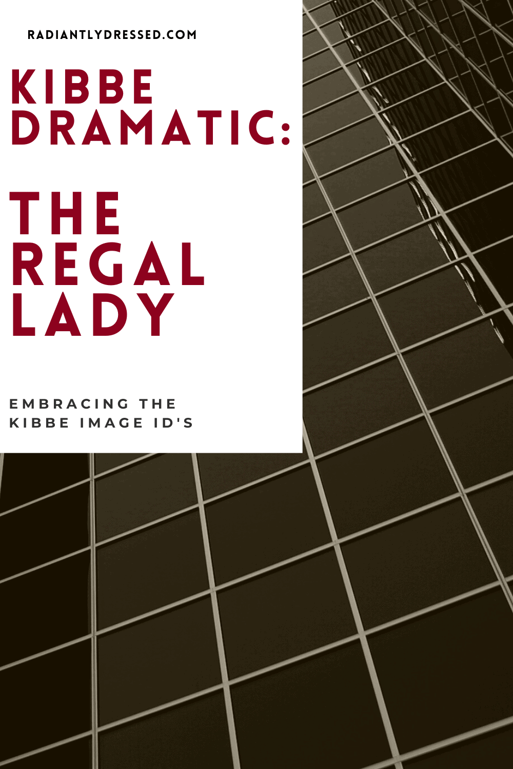 The Kibbe Dramatic Regal Lady: Embracing the Kibbe Image ID's