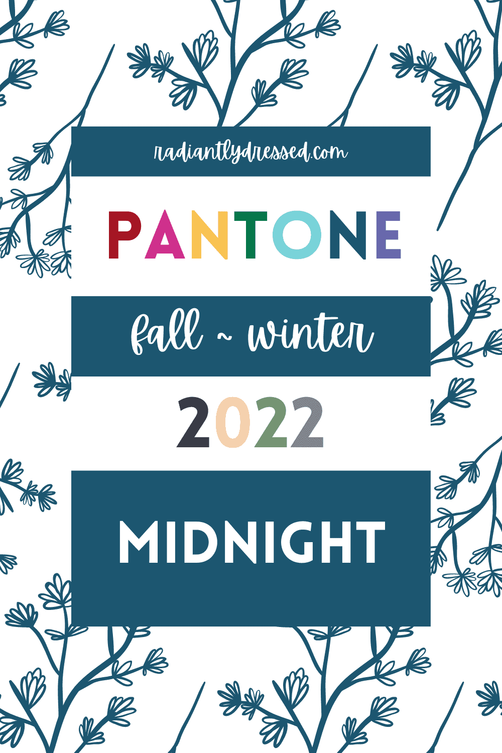 pantone color trend autumn/winter 2021/2022 - Style At A Certain Age