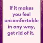 get rid of uncomfortable clothes