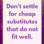 don't settle for cheap