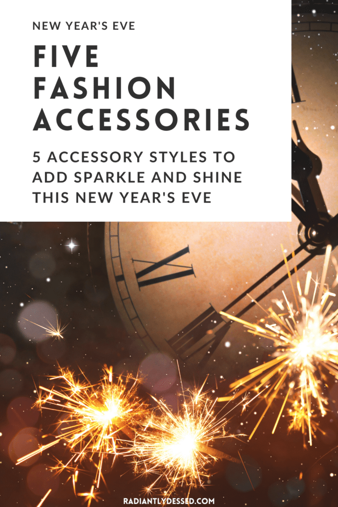5 Fashion Accessories for New Year's Eve