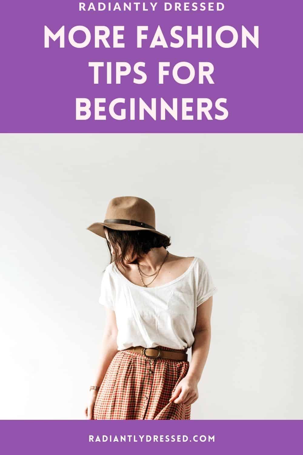 More Fashion Tips for Beginners: 5 Tips to Get Started on Building your ...