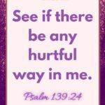 see if there be any hurtful way in me, psalms, pink on purple background