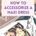 how to accessorize a maxi dress