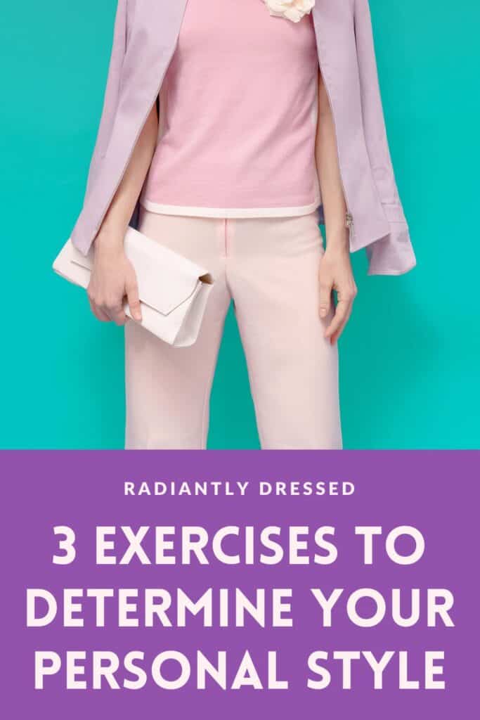 What's My Personal Style? Try These 3 Exercises to Discover what You Love